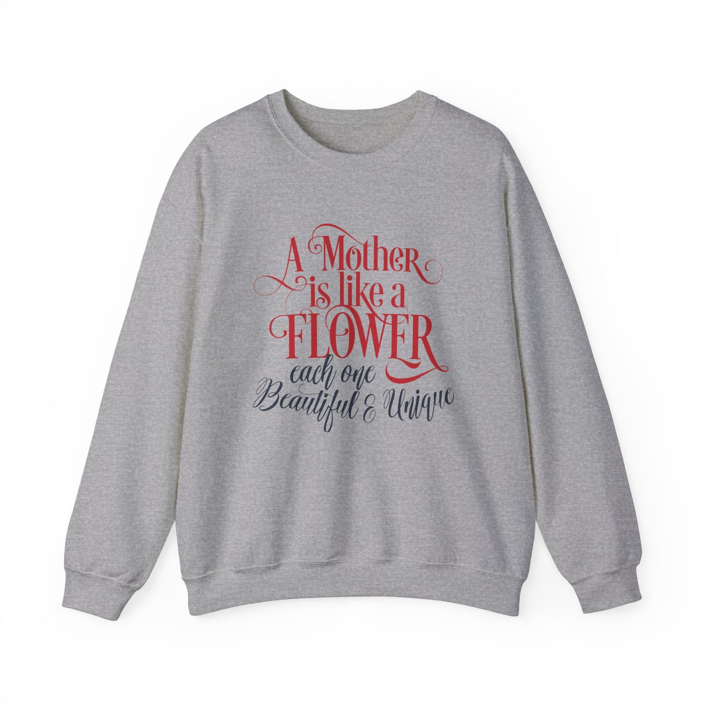 Mother-Is-Like-a-Flower Crewneck Sweatshirt