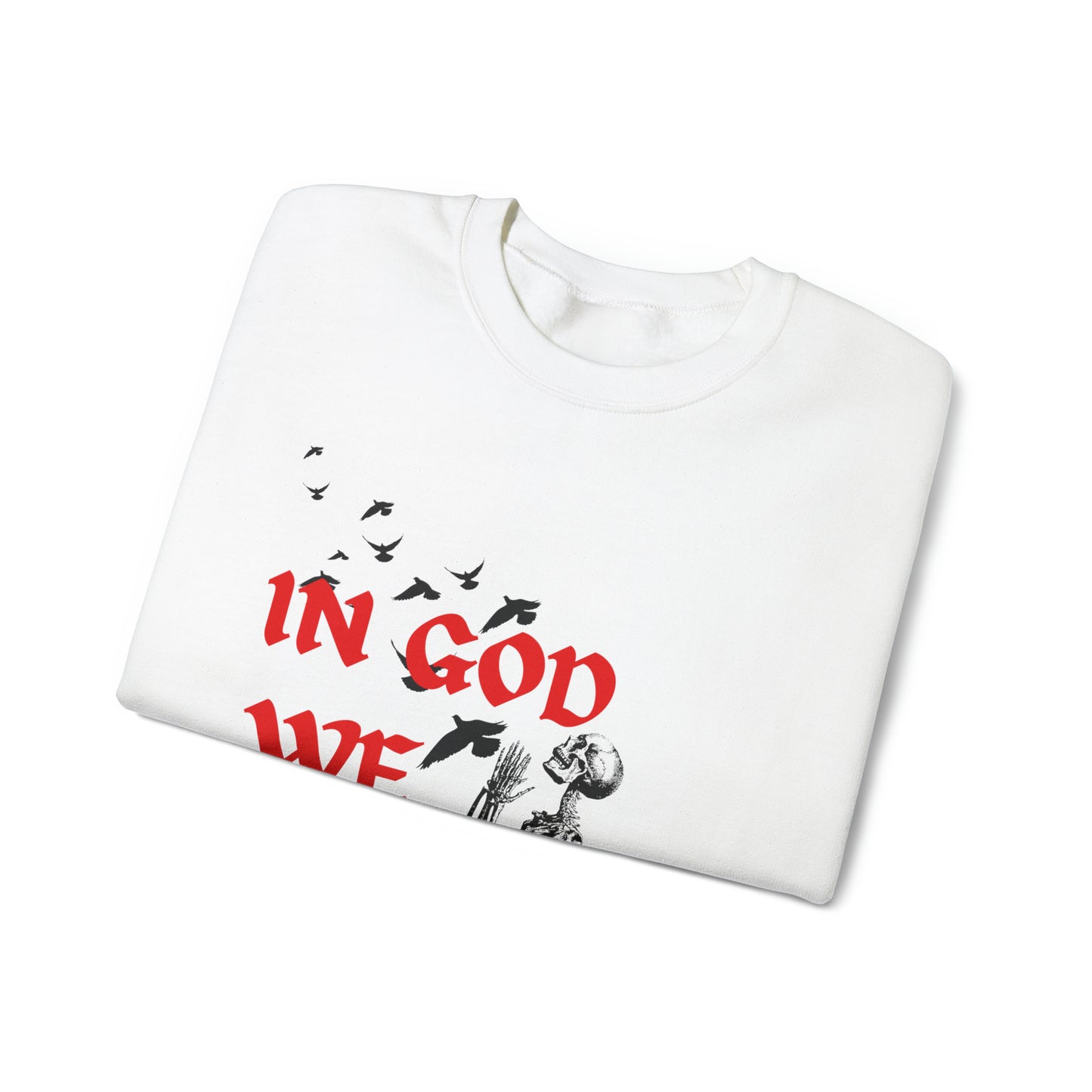 In God We Trust Crewneck Sweatshirt