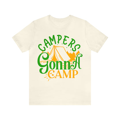 Campers Gonna Camp T-Shirt