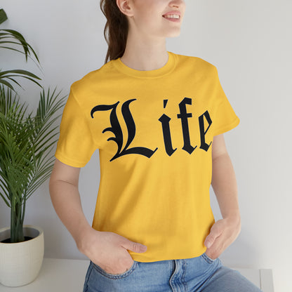 Life T-Shirt