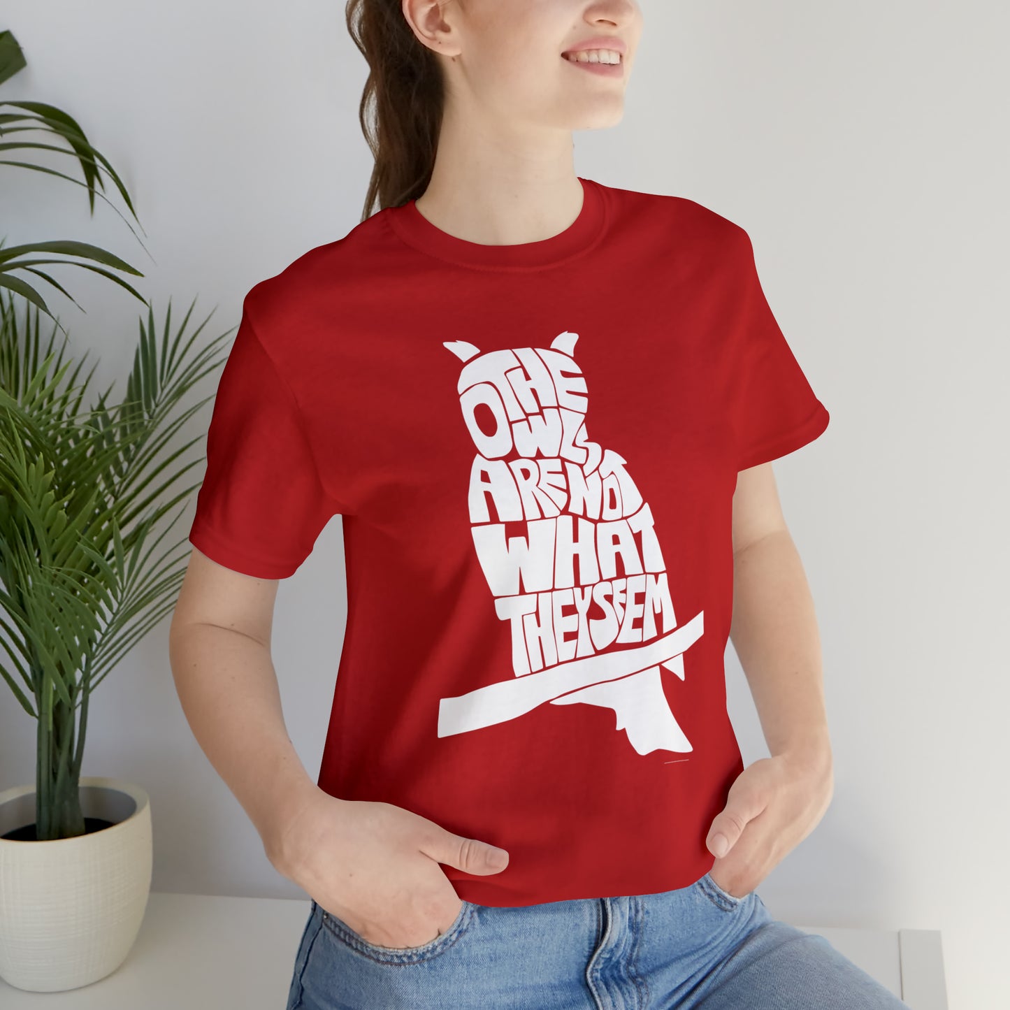 The Owls Are Not What They Seem T-Shirt