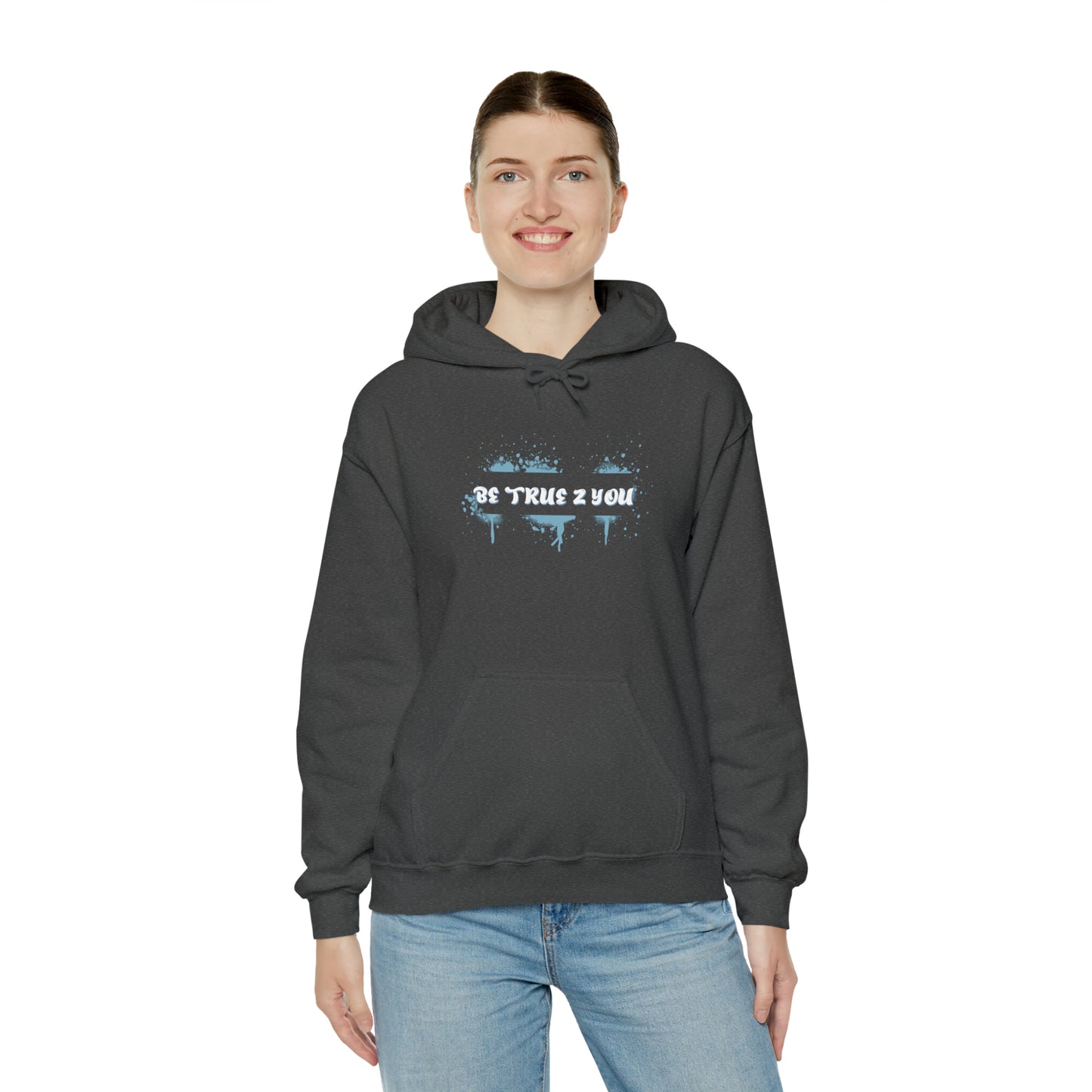 Be True 2 You Hoodie