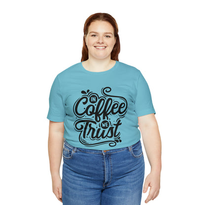 In coffee we trust T-Shirt