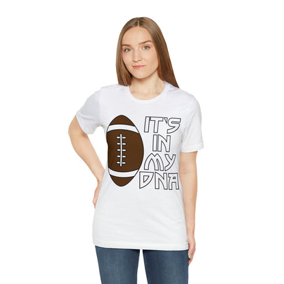 Football is in my DNA T-Shirt