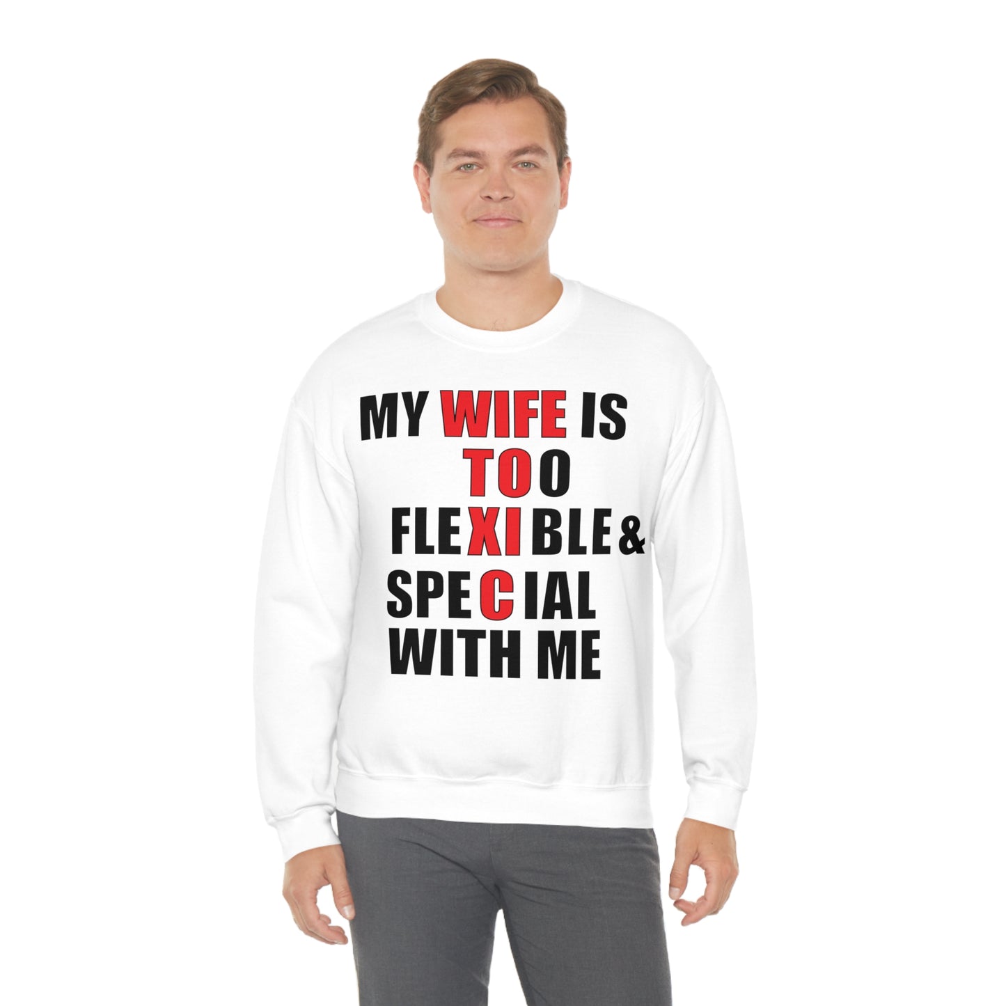 My wife is toxic-flexible & special Crewneck Sweatshirt