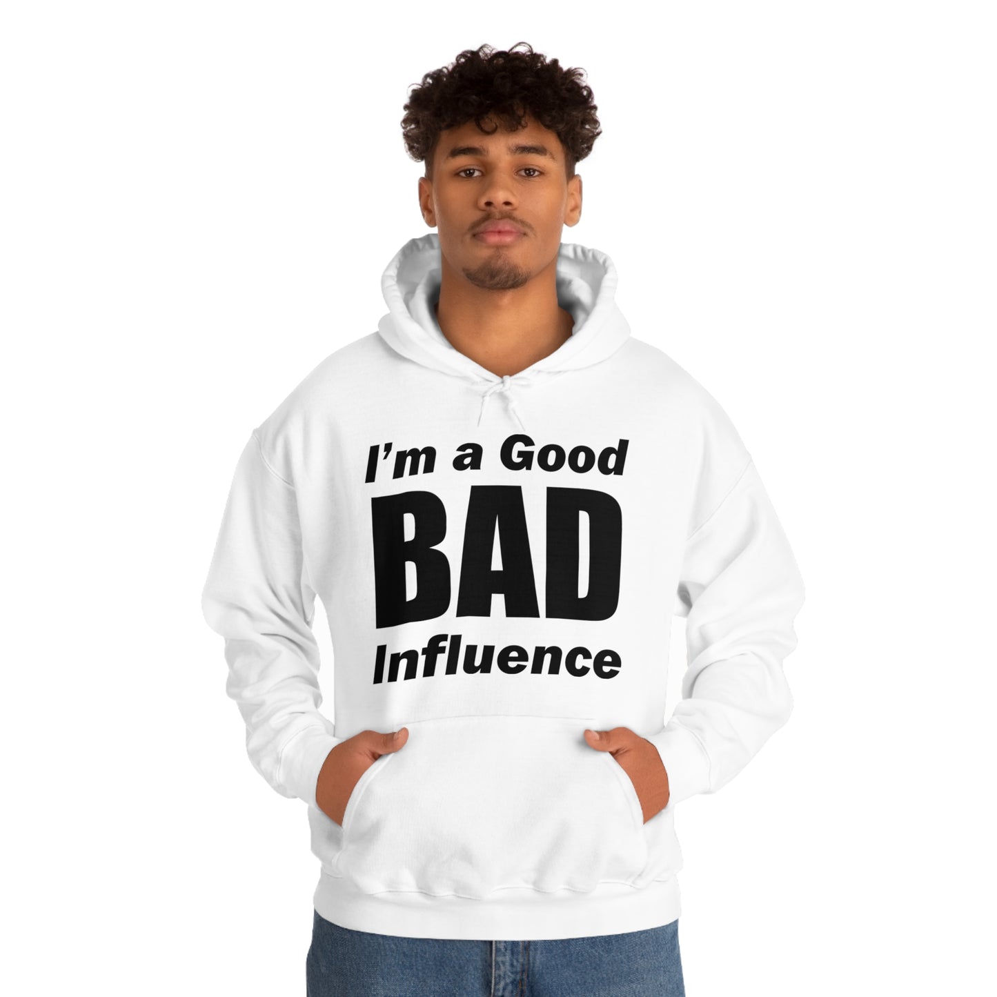 I'm a good bad influence Hoodie