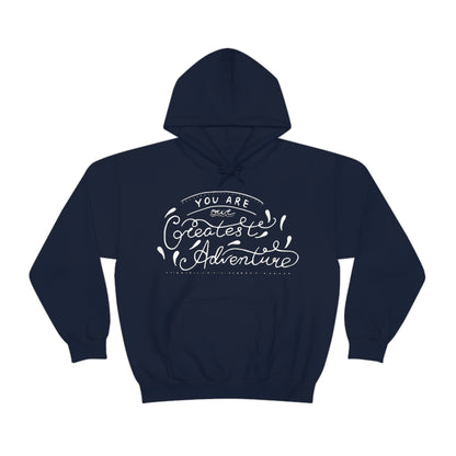 You - are one greatest adventure Hoodie