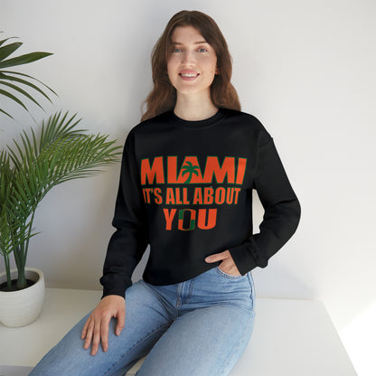 Miami is all about you Crewneck Sweatshirt