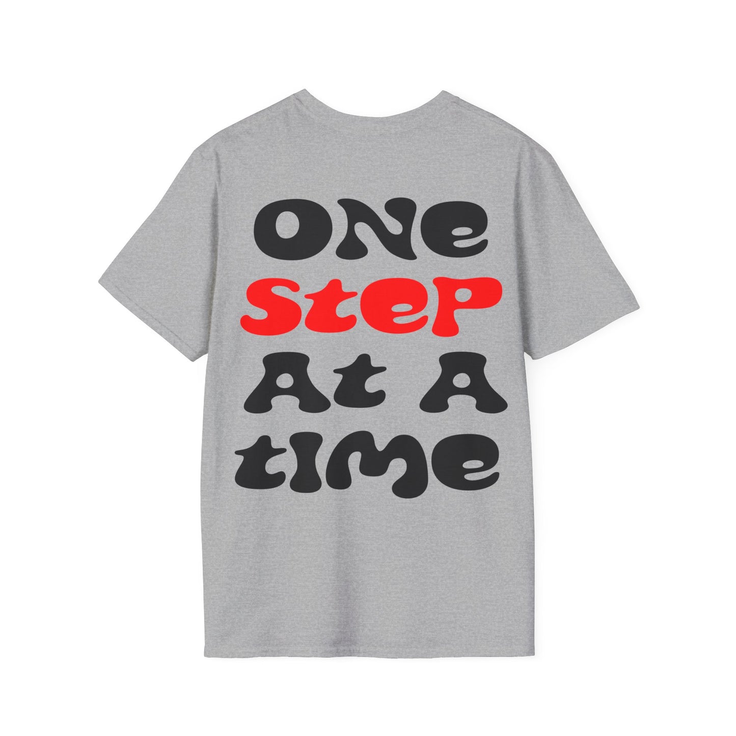 One step at a time T-Shirt