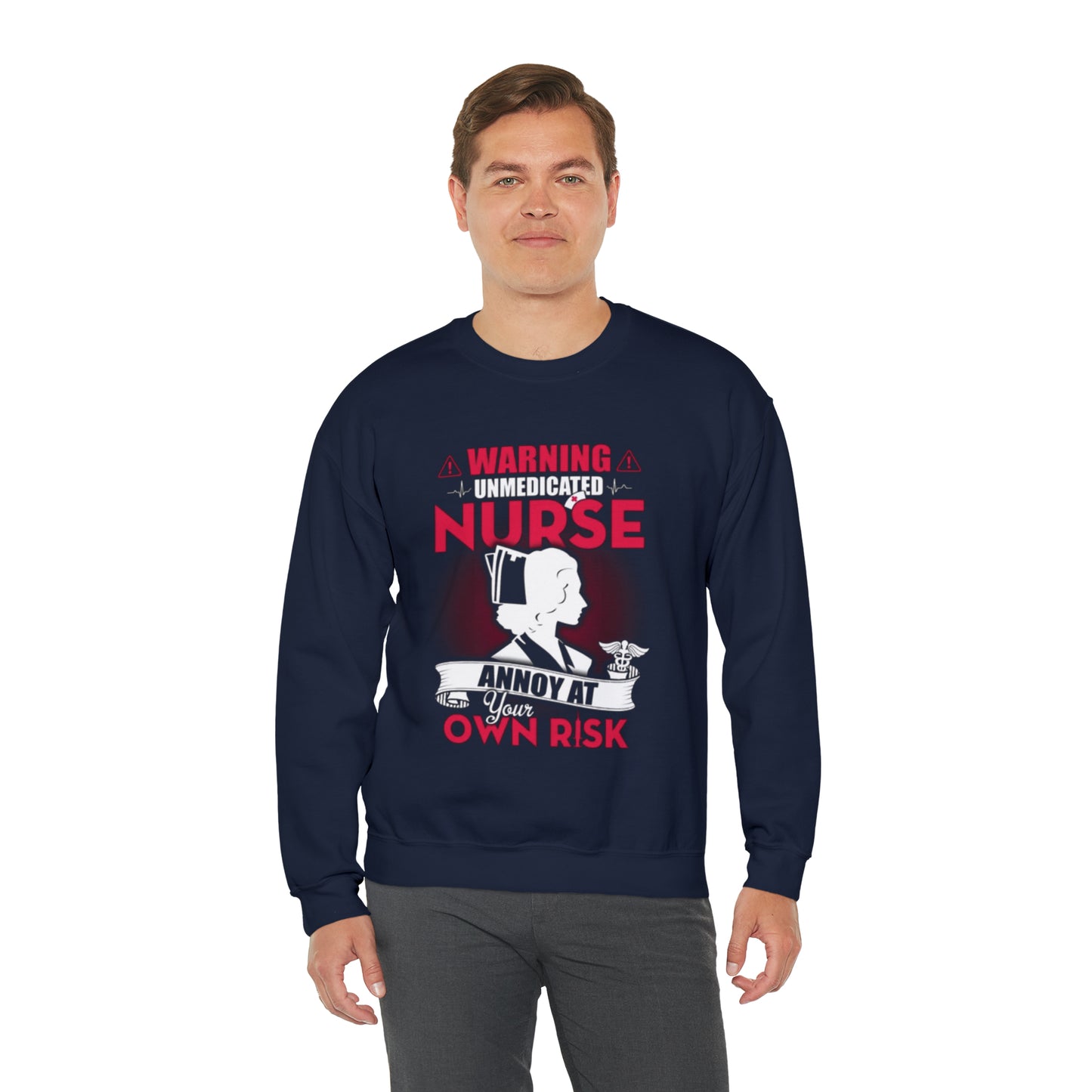 Unmedicated nurse Crewneck Sweatshirt