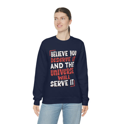 Believe You Deserve it Crewneck Sweatshirt