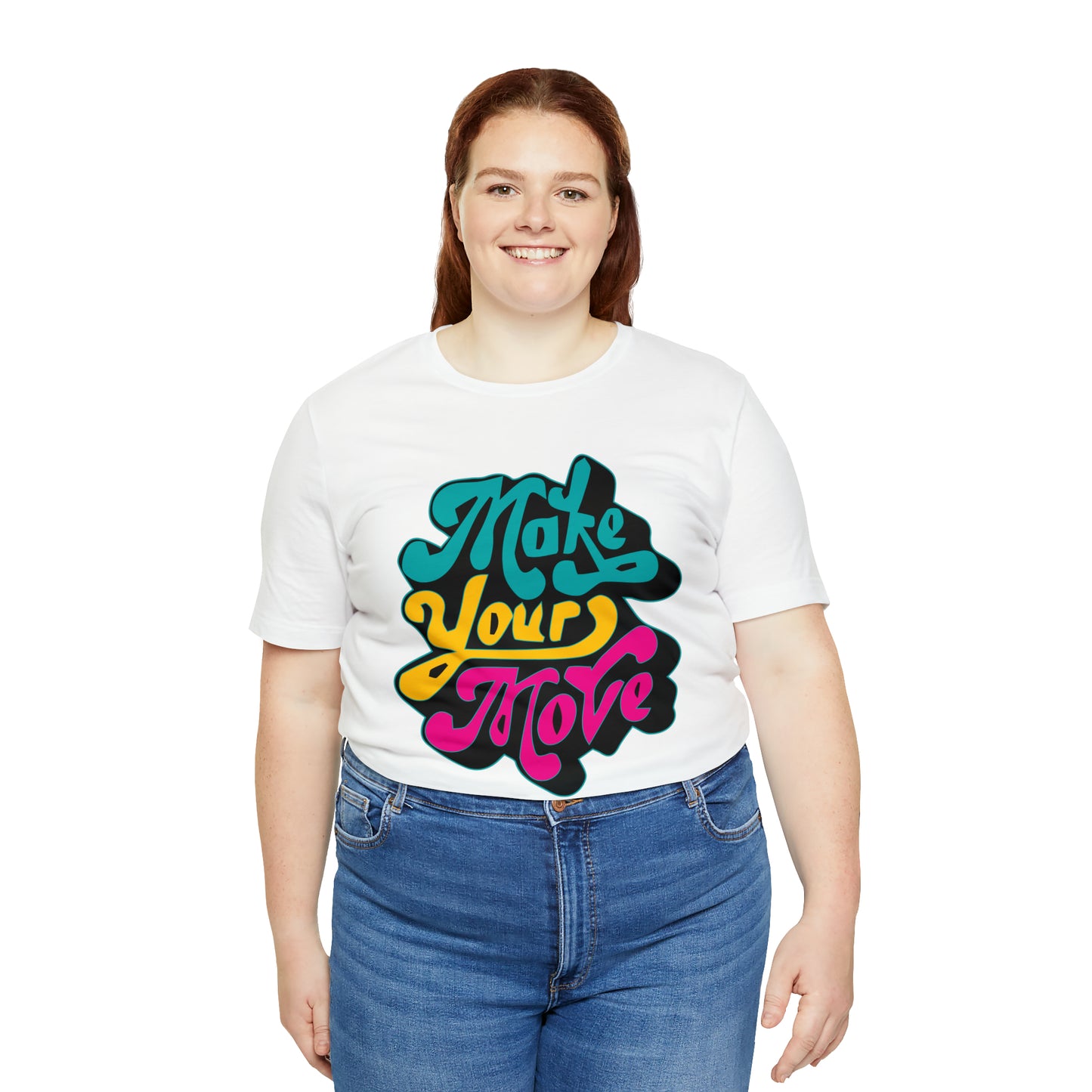 Make your move Unisex Tee shirt