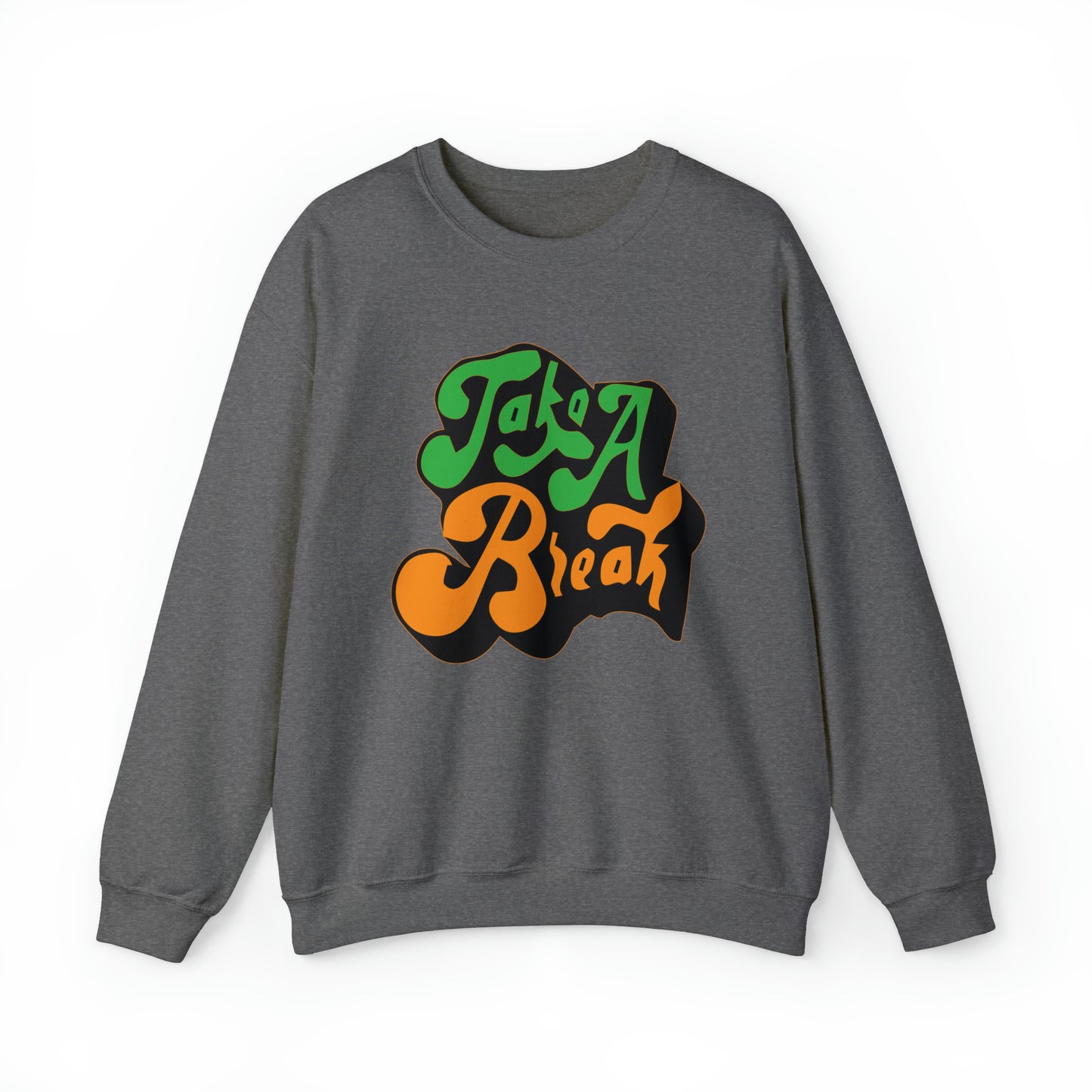 Take a break Crewneck Sweatshirt