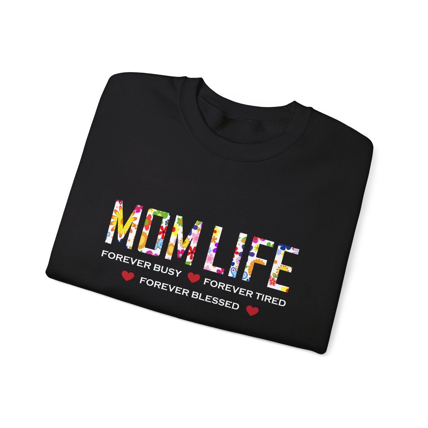 Mom Life forever blessed Crewneck Sweatshirt