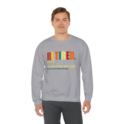 Retired Funny Crewneck Sweatshirt