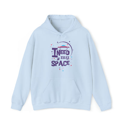 I need my space Hoodie