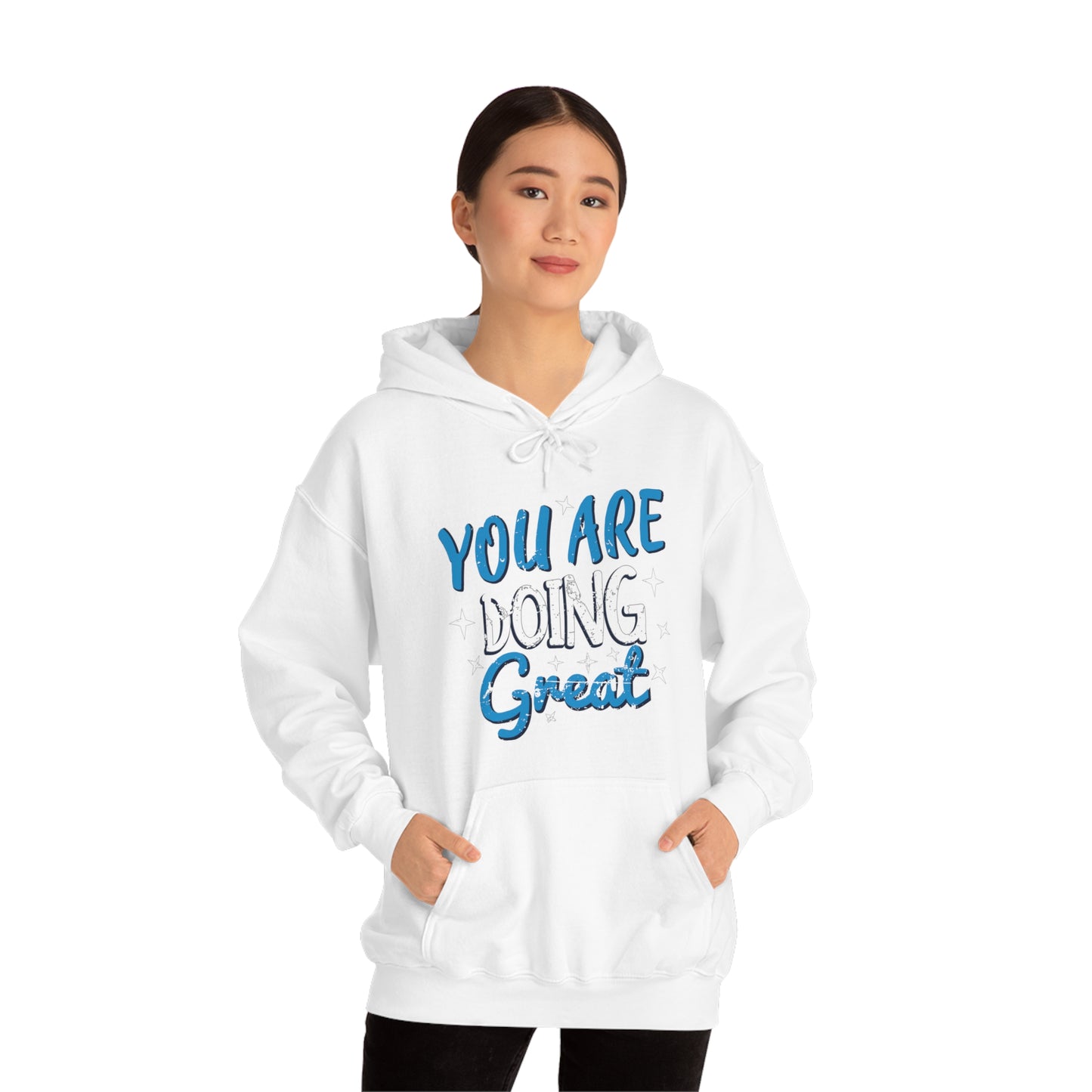 You Are Doing Great Hoodie