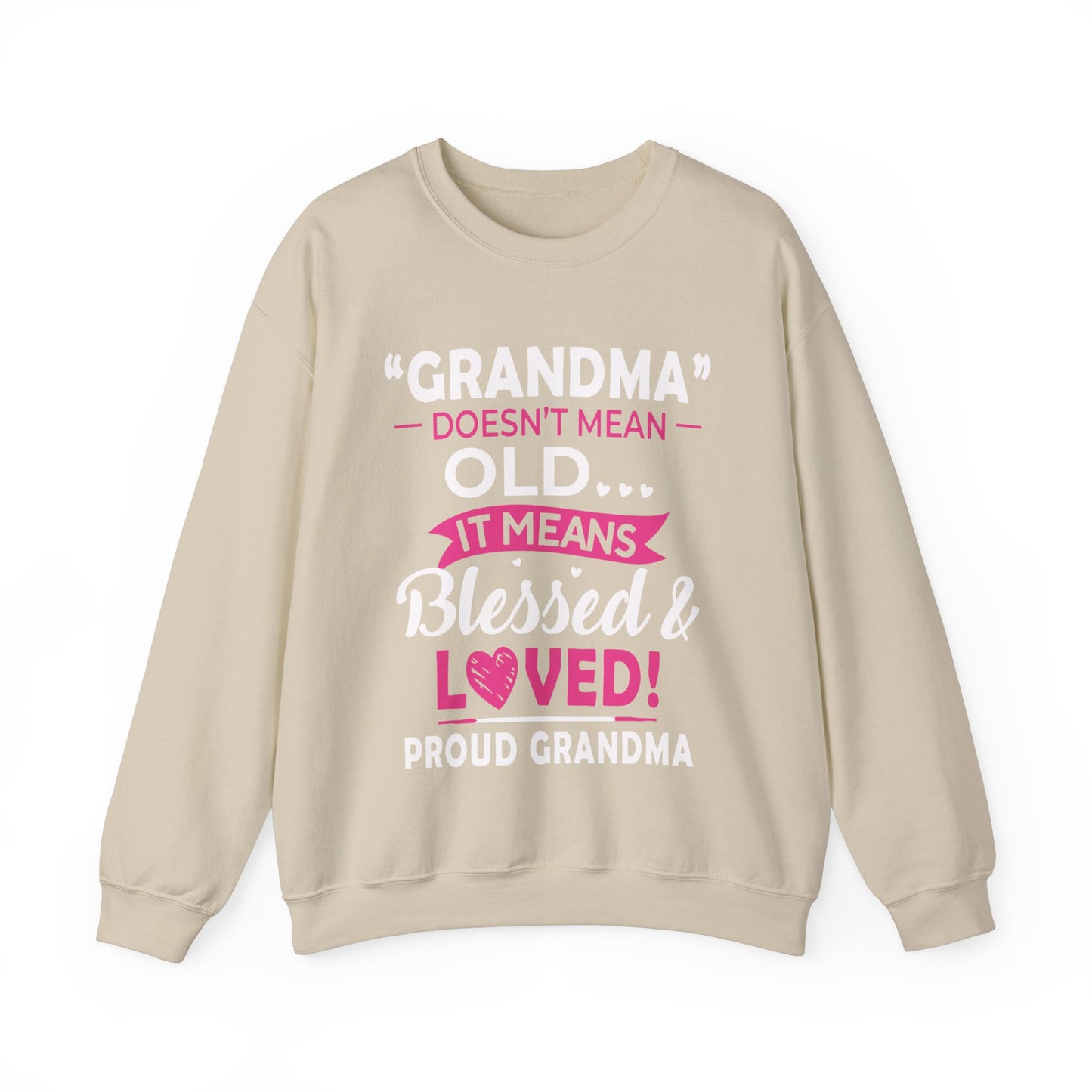 Grandma doesn't means old means blessed Crewneck Sweatshirt