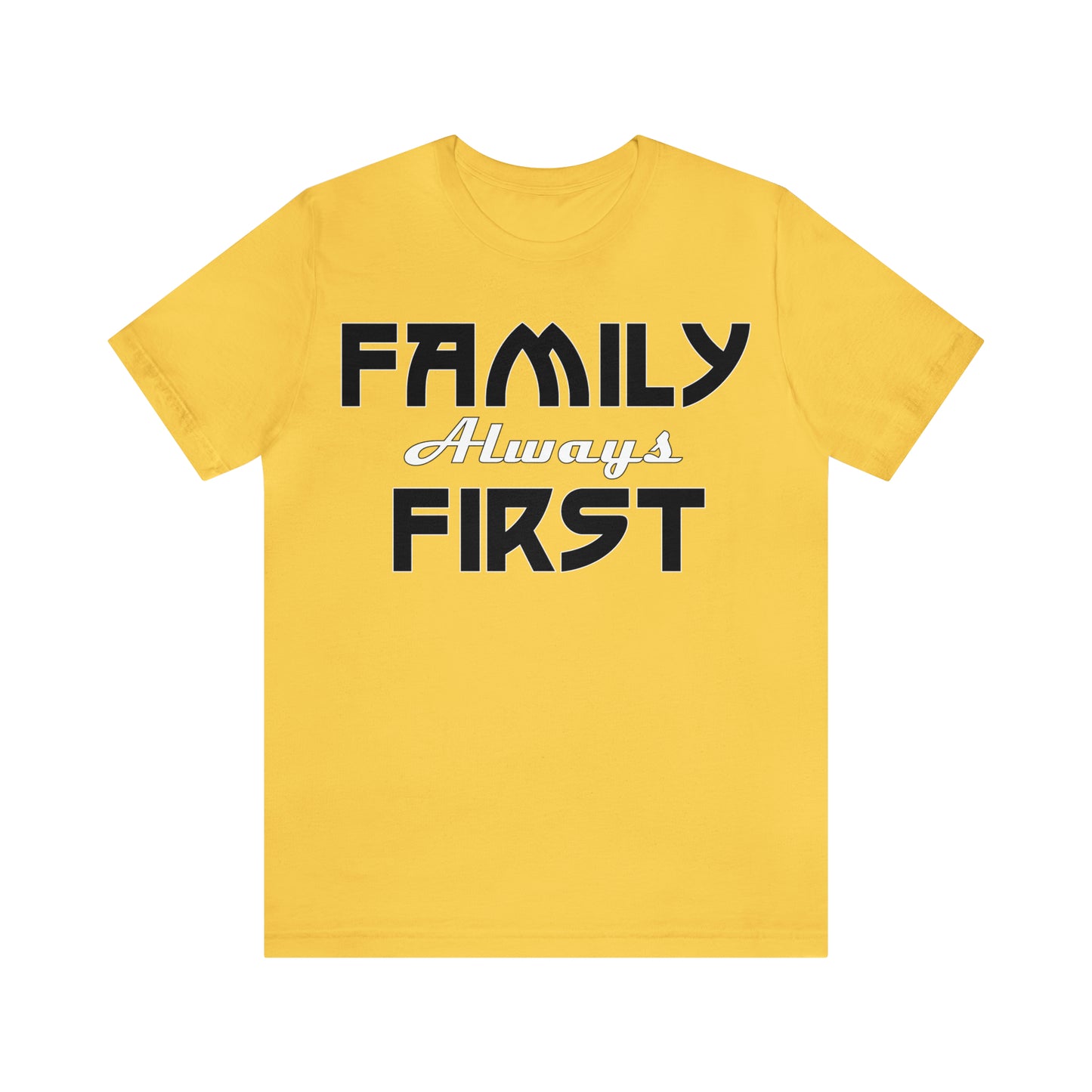 Family-Always-First T-Shirt