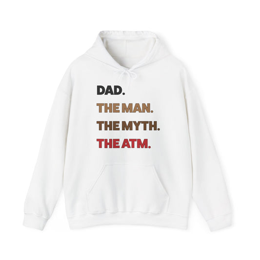 Dad the man the myth the ATM Hoodie