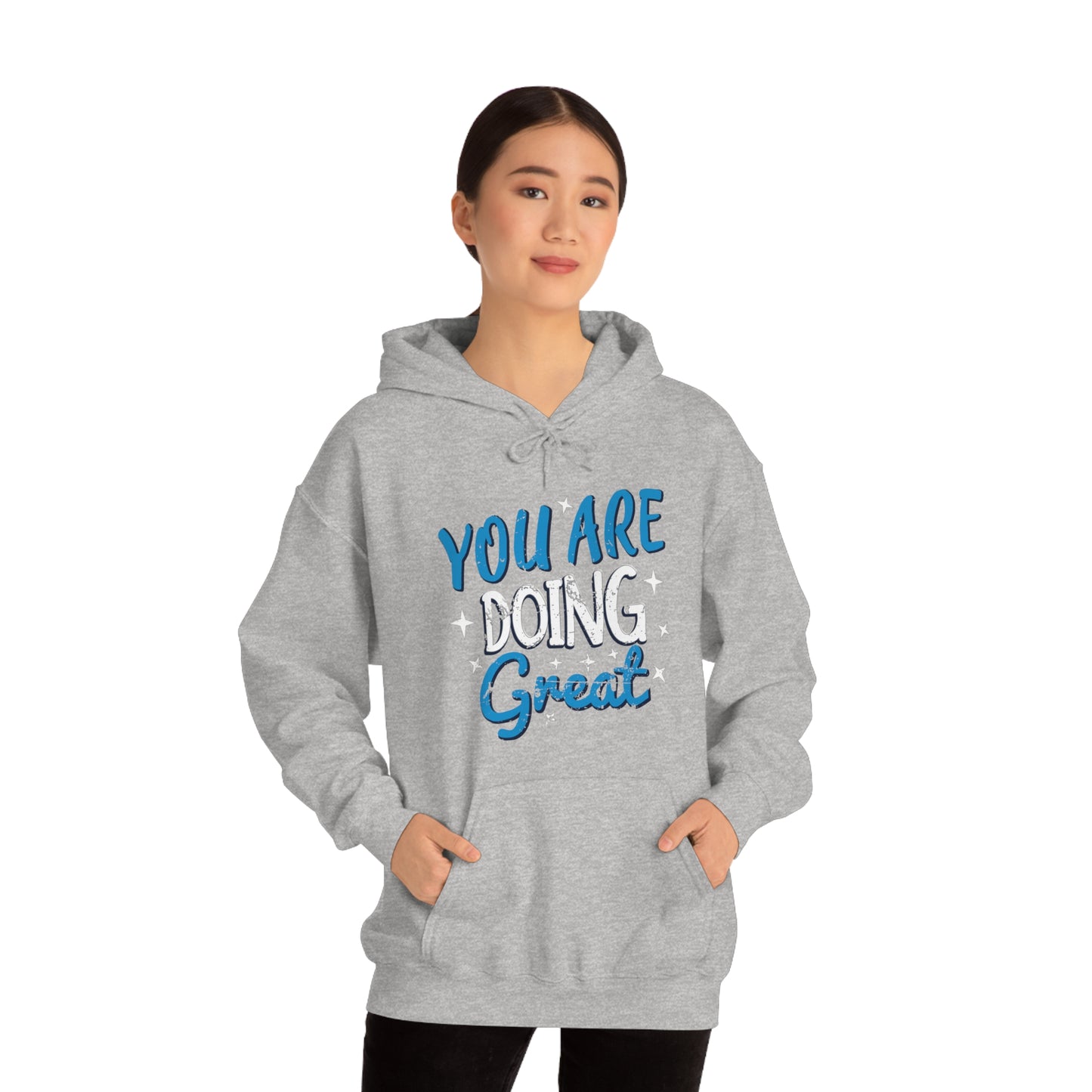 You Are Doing Great Hoodie