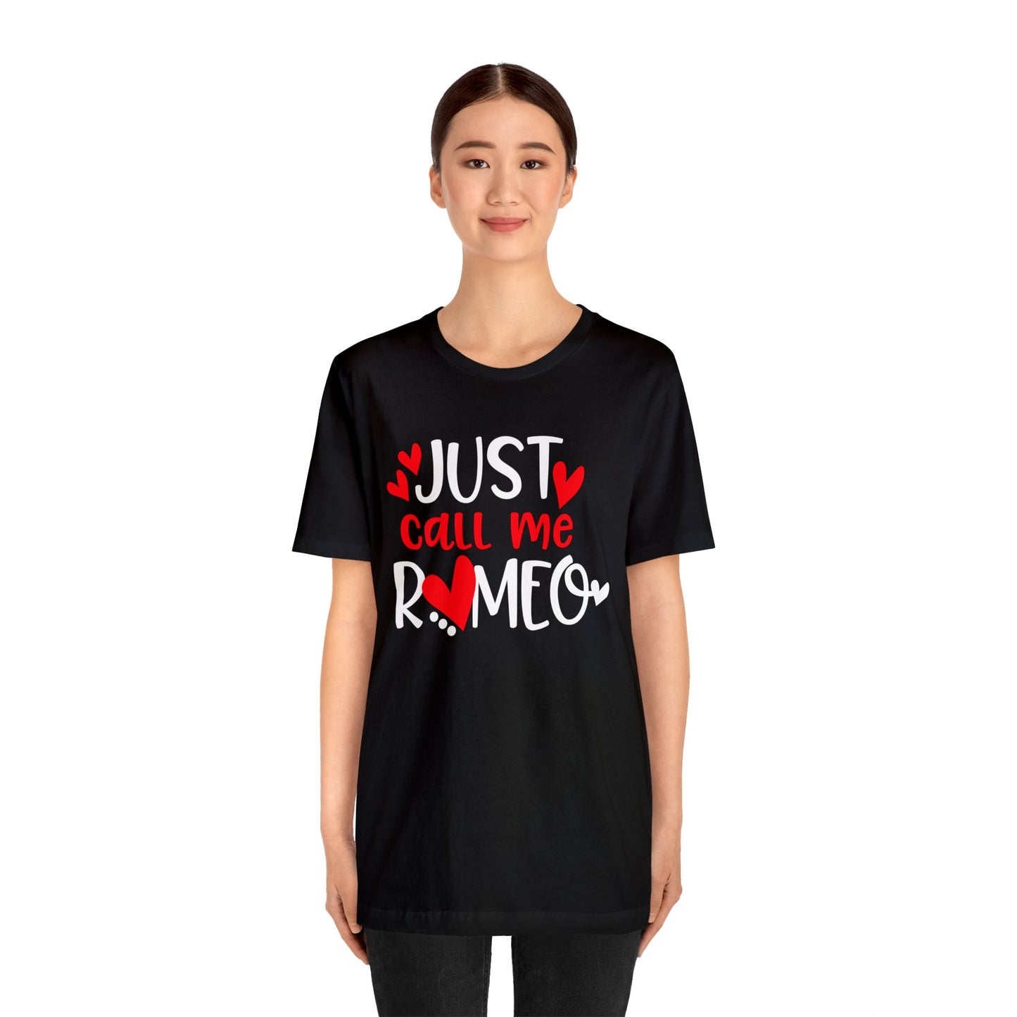 Just Call Me Romeo T-Shirt