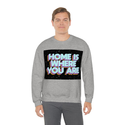 Home is Where you are Crewneck Sweatshirt