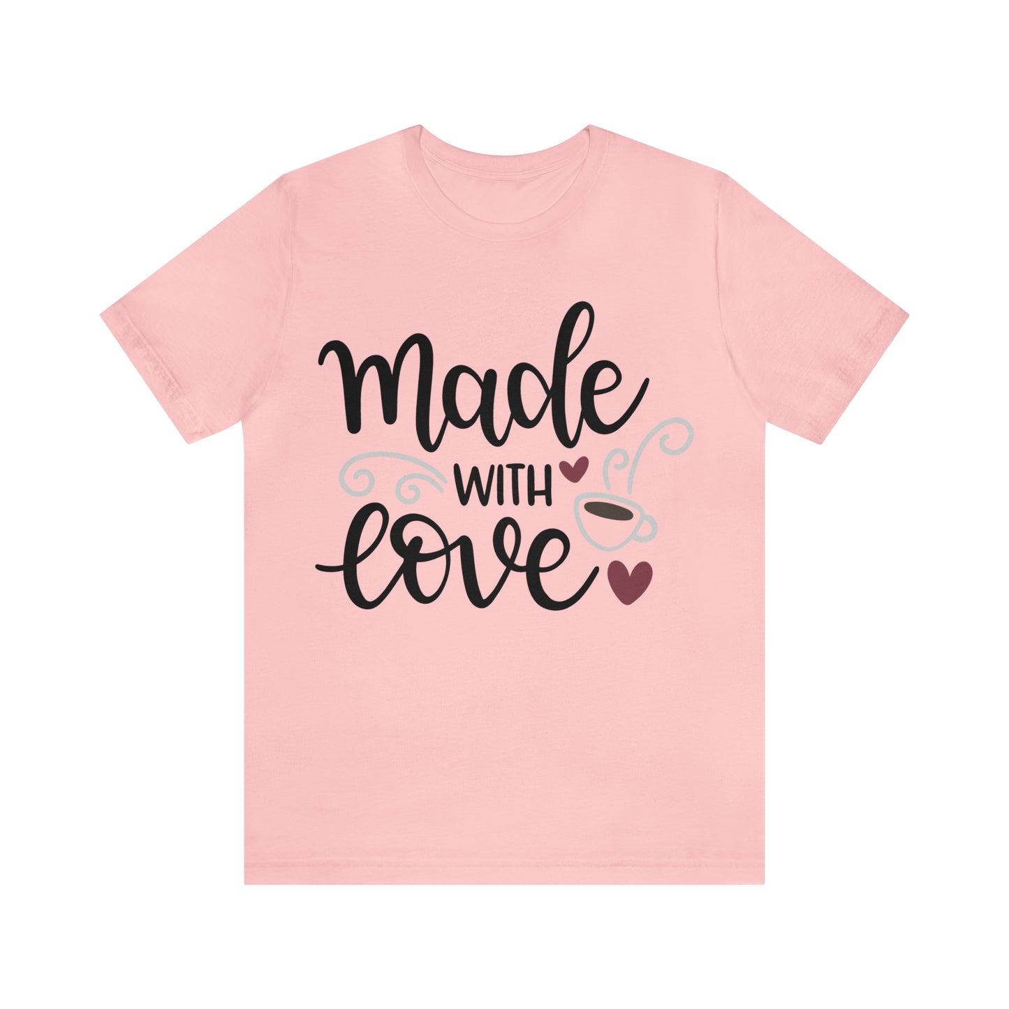 Made_with_love 1 T-Shirt