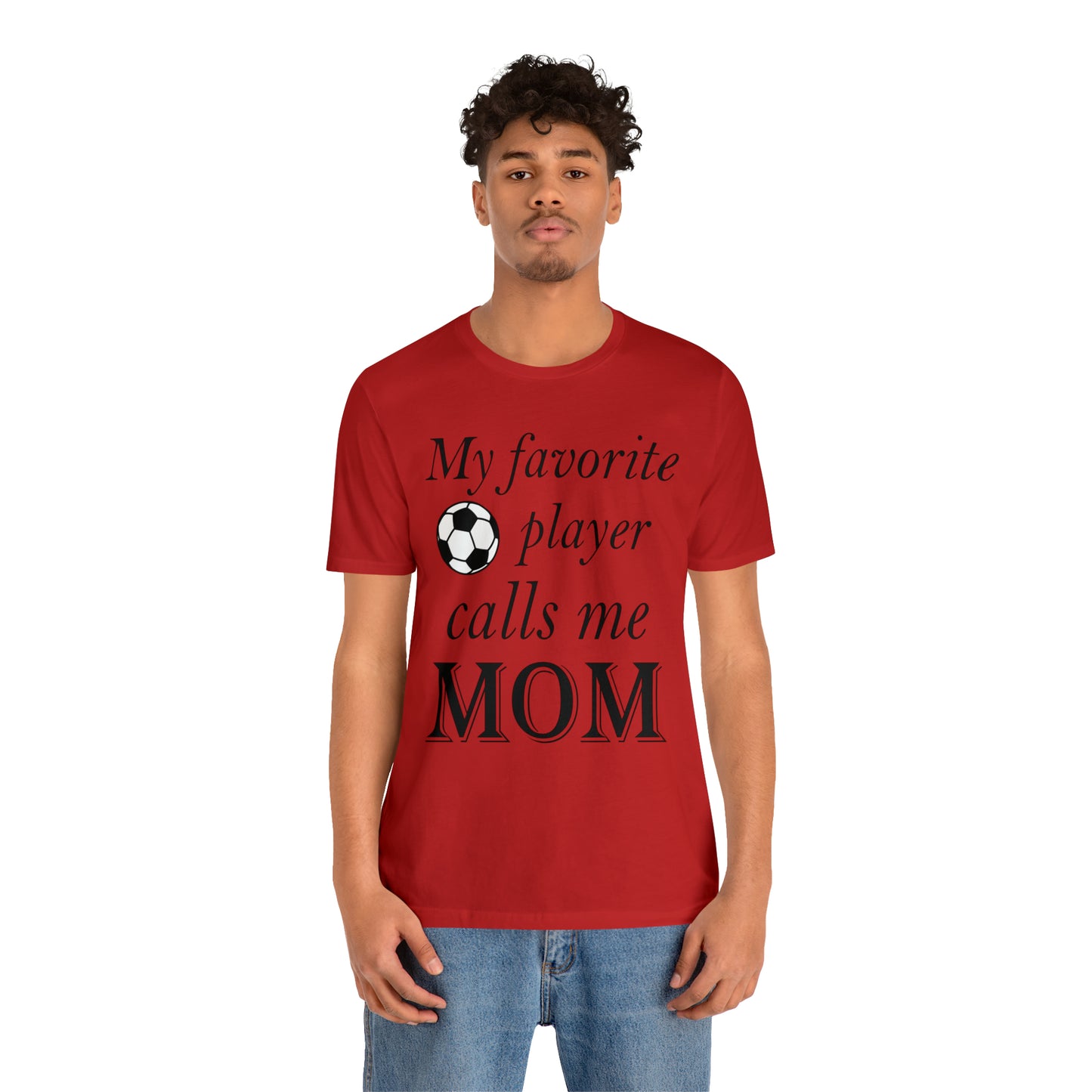 Mom Favorite Soccer player T-Shirt