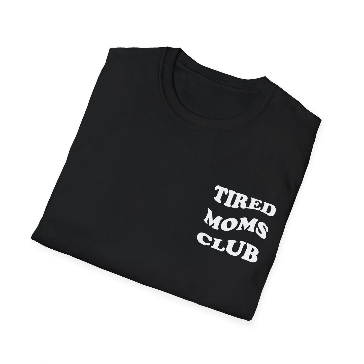 Tired Moms Club T-Shirt