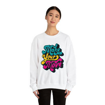 Make your move Crewneck Sweatshirt