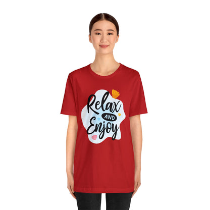 Relax and Enjoy T-Shirt