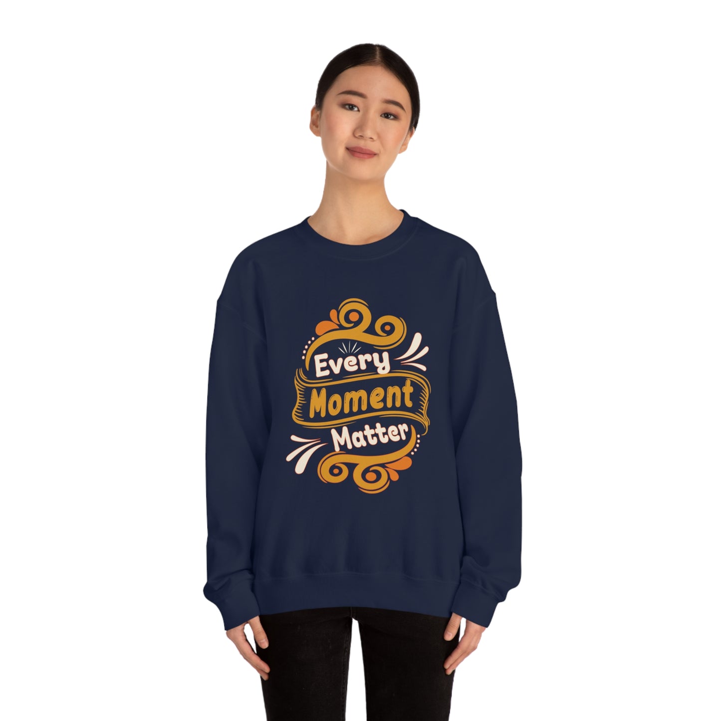 Every Moment Matter Crewneck Sweatshirt