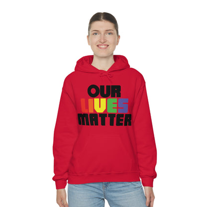 Our lives matter 1 Hoodie