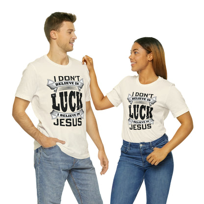 I believe in Jesus T-Shirt