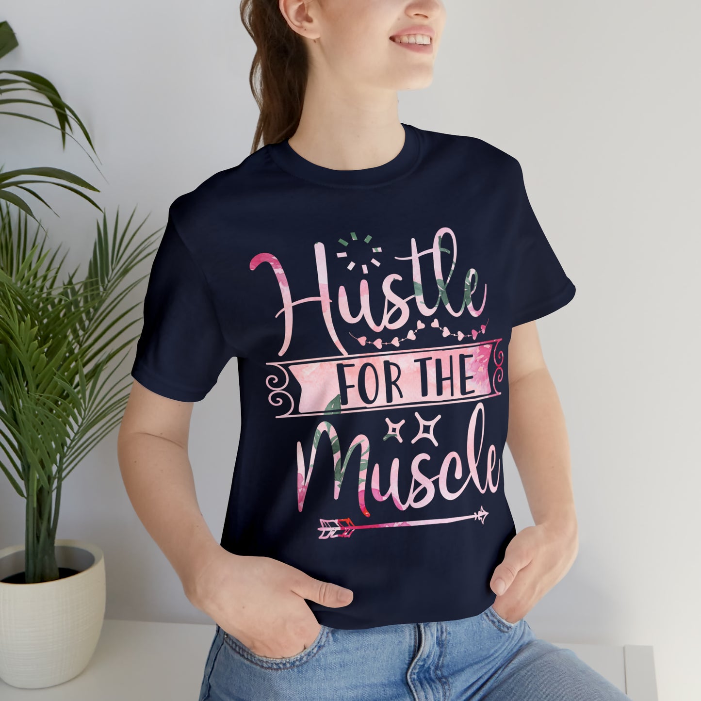 Hustle for the Muscle T-Shirt