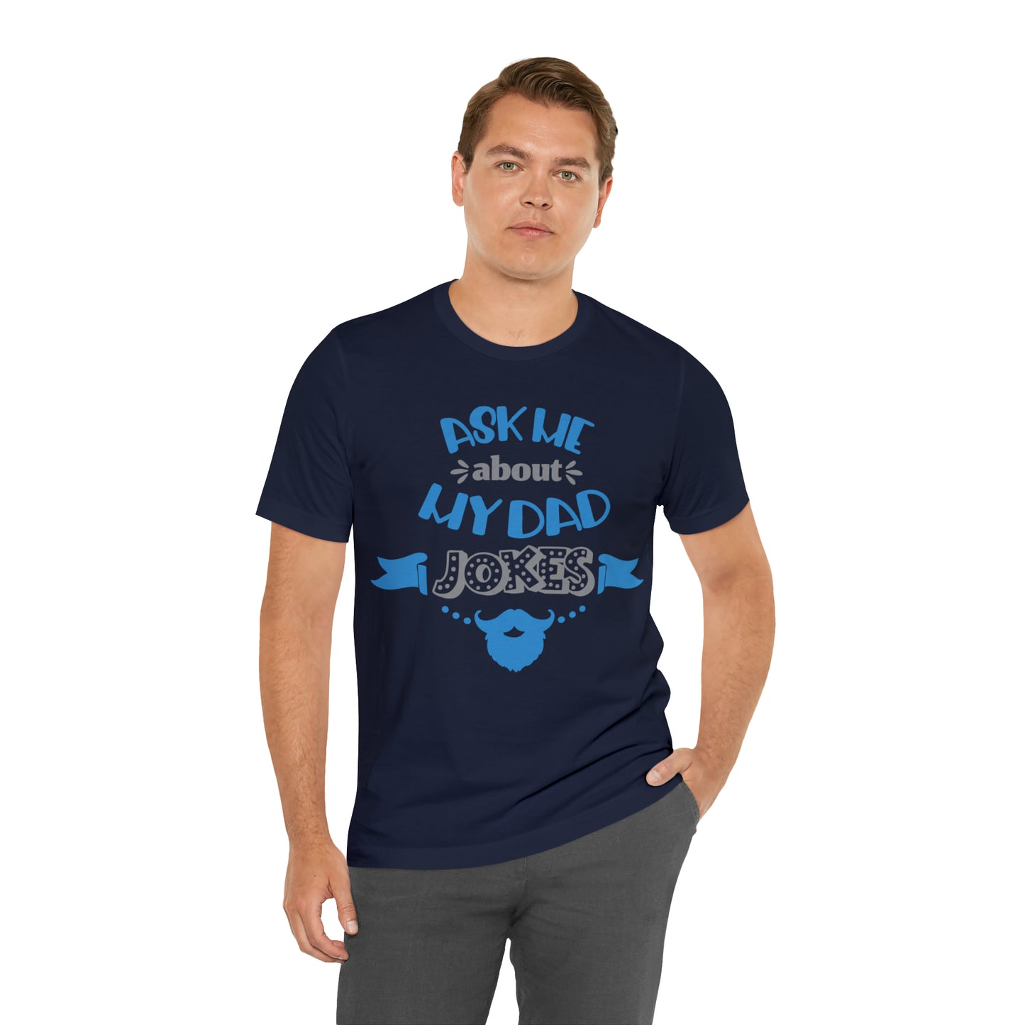 Ask About My Dad Jokes T-Shirt