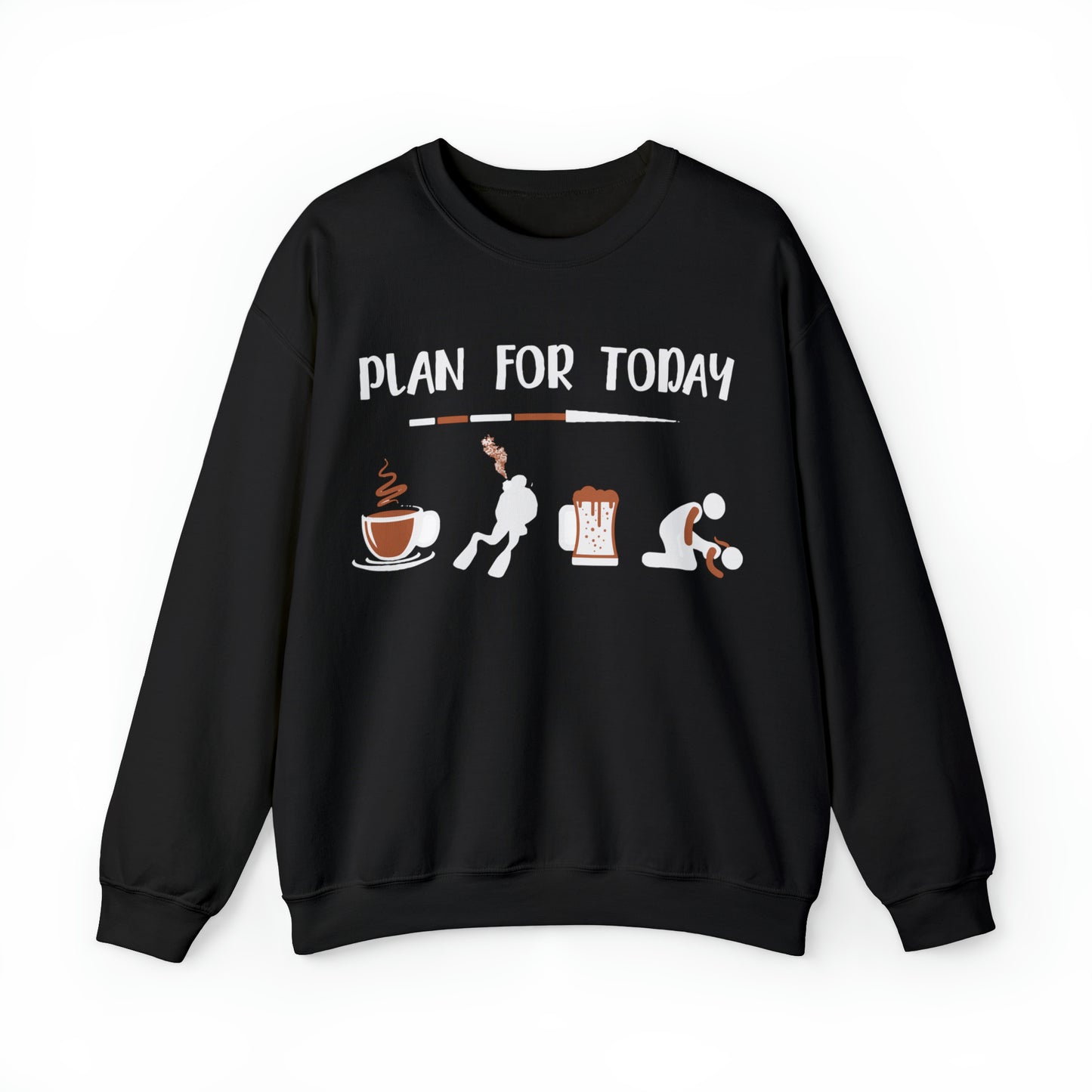 Plan for today Crewneck Sweatshirt