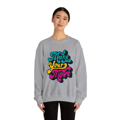 Make your move Crewneck Sweatshirt