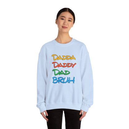 Daddy Dadda Dad Bruh Crewneck Sweatshirt