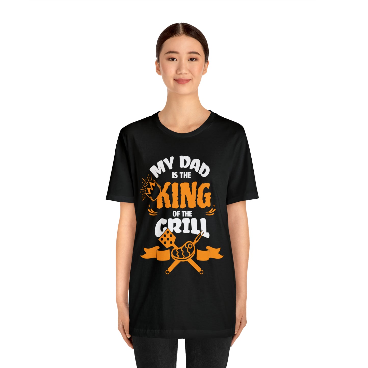 My Dad Is King Of The Grill T-Shirt