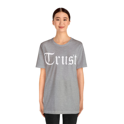 Trust 1 T-Shirt