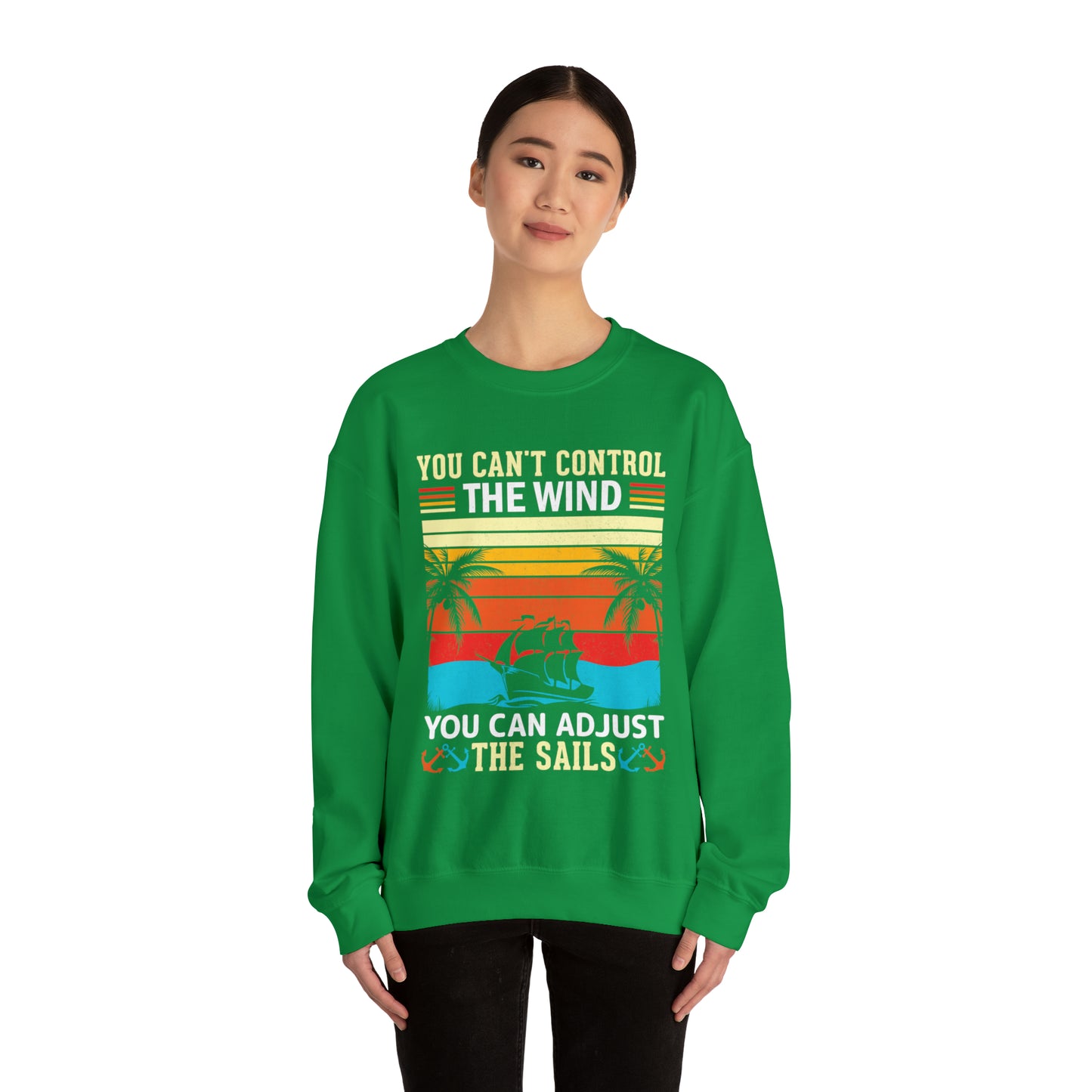 Control the winds adjust the sails vintage Crewneck Sweatshirt