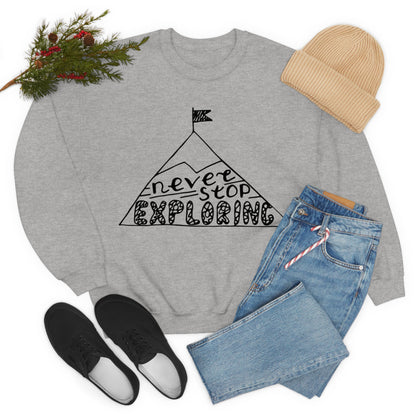 Never stop exploring Crewneck Sweatshirt