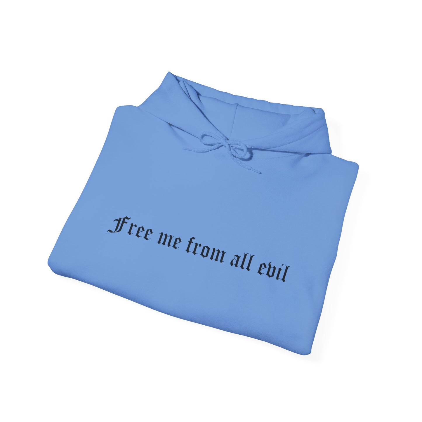 Free me from all evil Hoodie