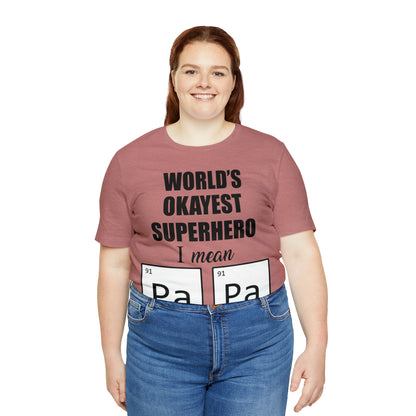 World Okayest Superhero T-Shirt