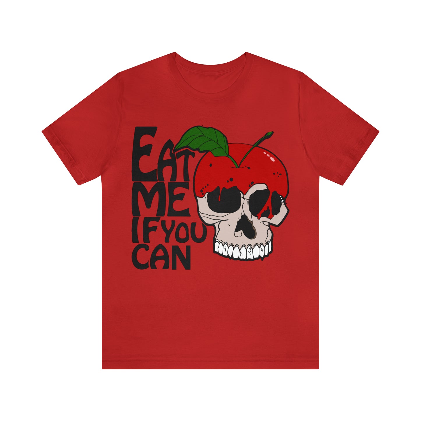 Eat me if you can T-Shirt