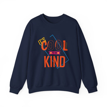 It's cool to be kind Crewneck Sweatshirt