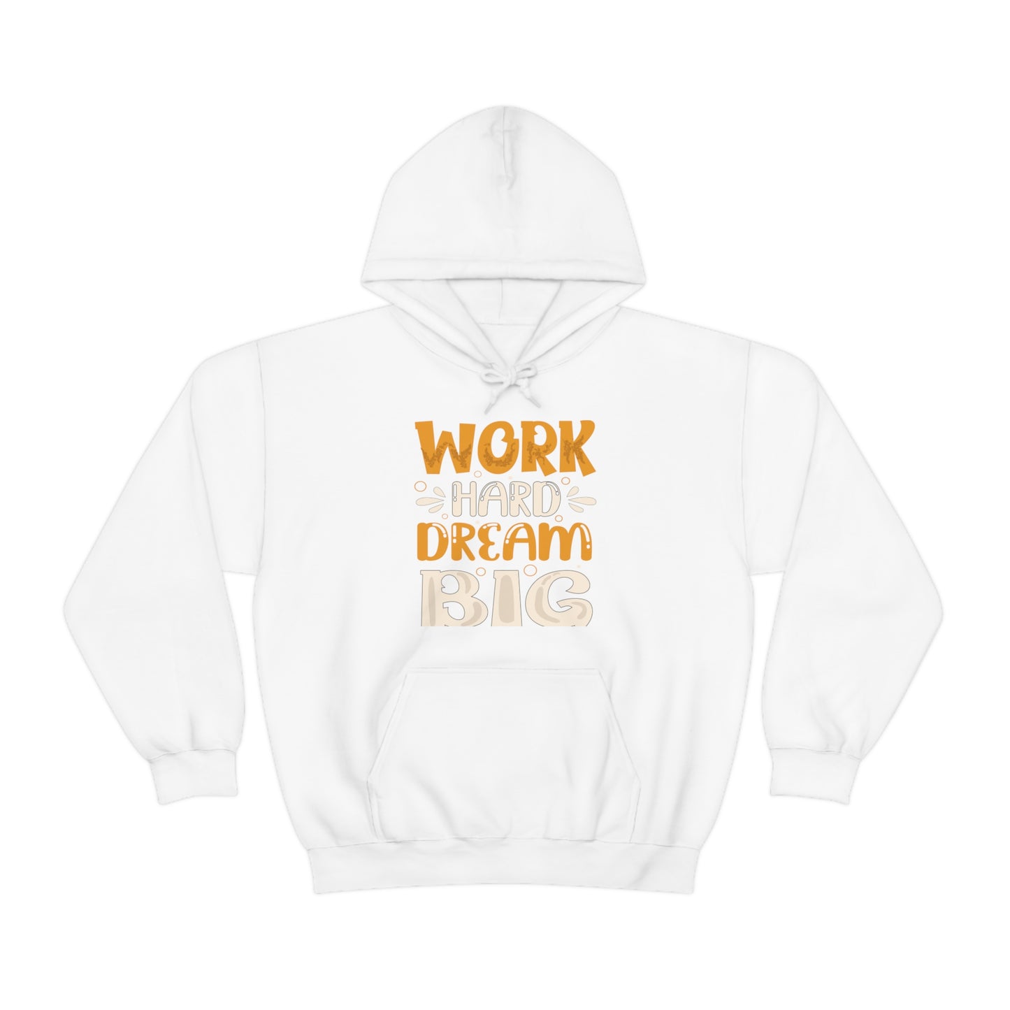 Work Hard Dream Big Hoodie