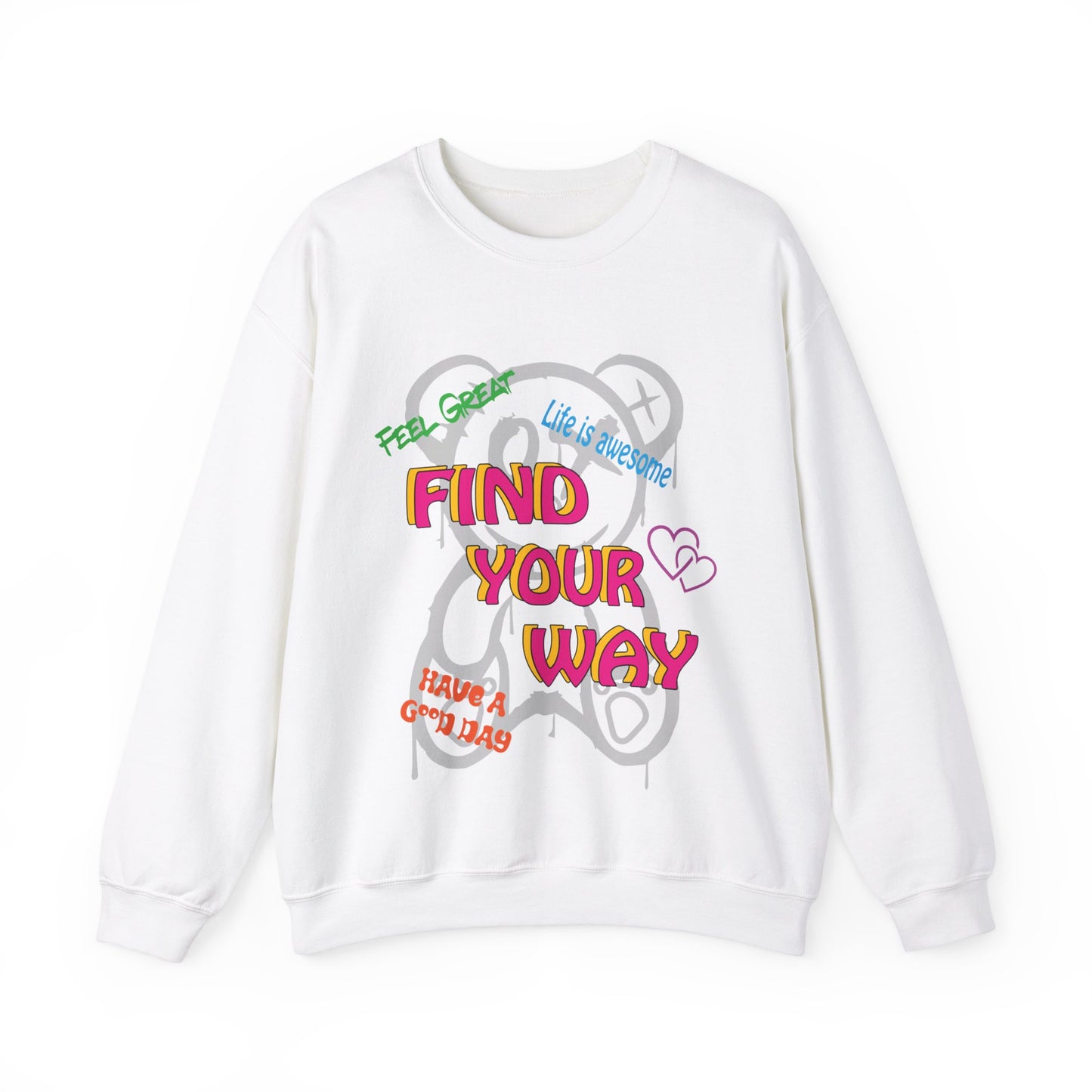 Find your way and feel great Sweatshirt